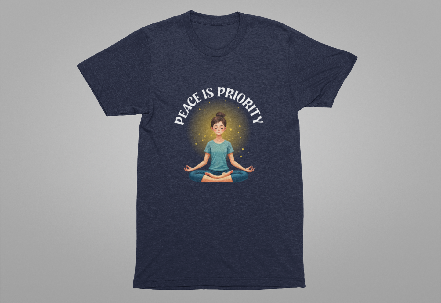 Peace Is Priority – Meditating Woman with Glowing Aura Graphic T-Shirt