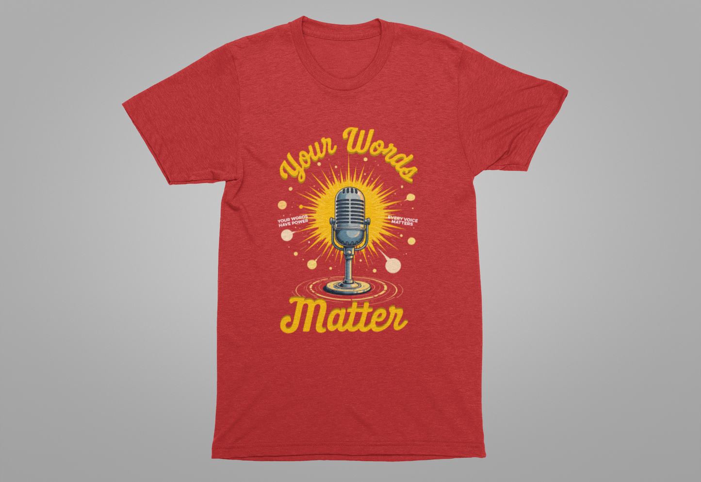 Your Words Matter Tee, Mental Health Awareness Shirt, Positive Speech Graphic, Kindness Reminder Top, Empathy Gift