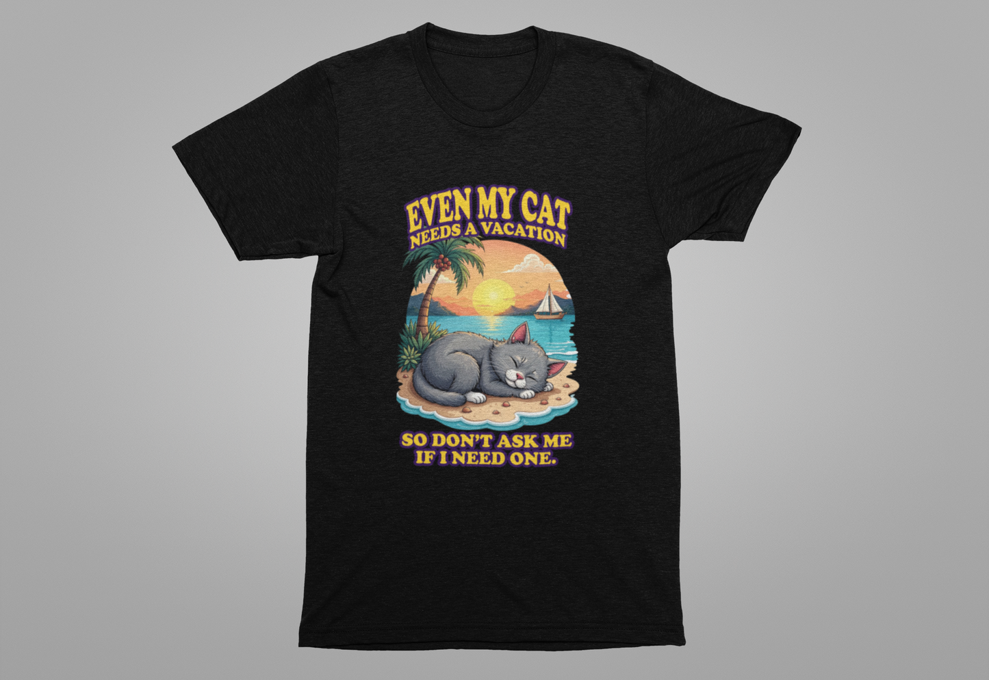 Even My Cat Needs a Vacation T-Shirt – Funny Cat Beach Graphic Tee