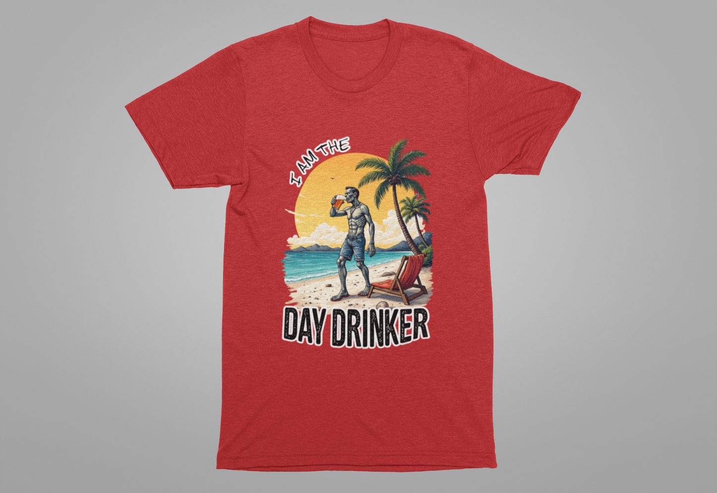 I am the Day Drinker Tshirt Zombie Beach Man with Beer, Shorts, Flip Flop & Reclining Chair