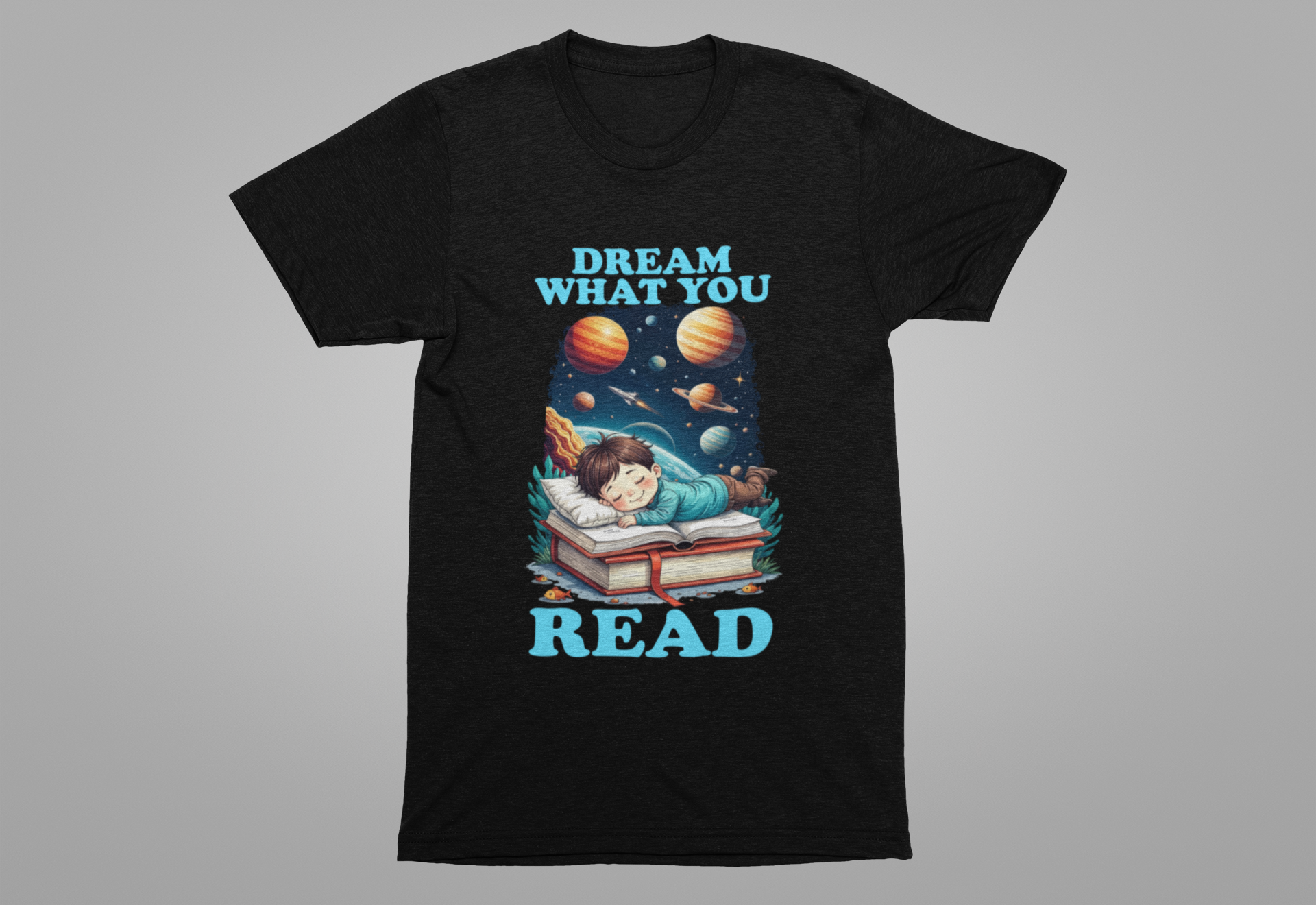 Dream What You Read T-Shirt – Space Adventure Book Lover Tee