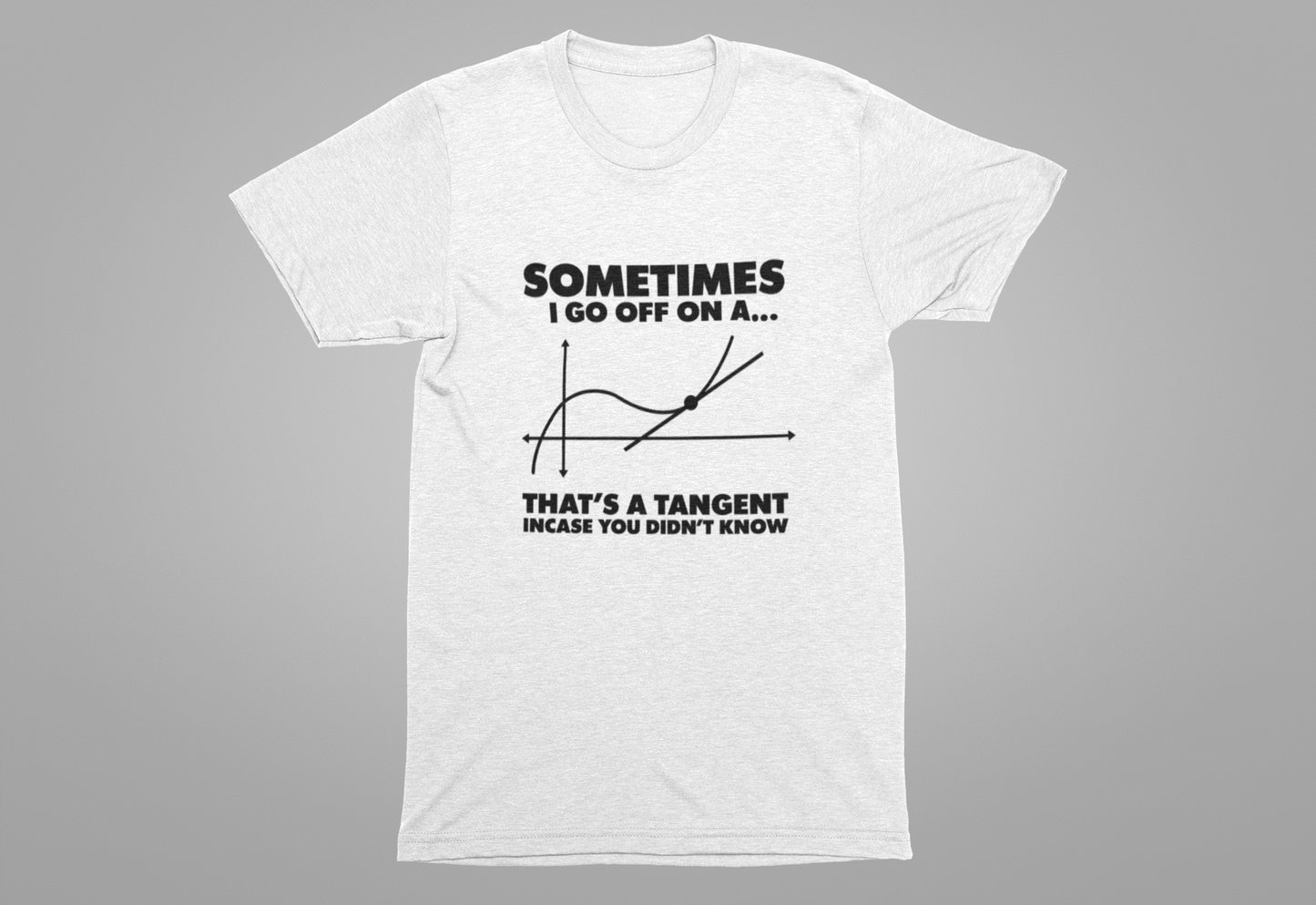 Math Nerd Tee – Tangent Pun with Graph Illustration