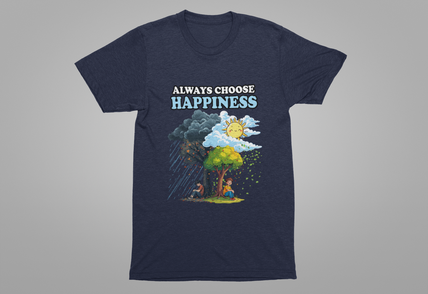 Embrace positivity Always Choose Happiness – Two Sides of Life Motivational Graphic T-Shirt