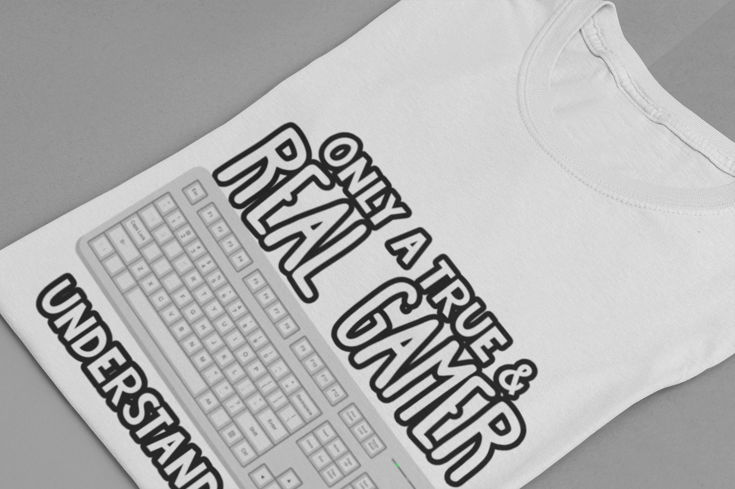 Only A True And Real Gamer Understands This Tshirt Used Keyboard Gamer Graphic