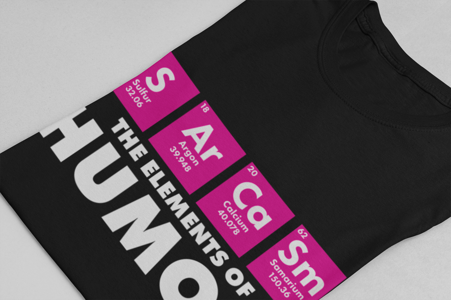 The Elements of Humor Tshirt – Sarcasm Chemistry Pun with Element Symbols