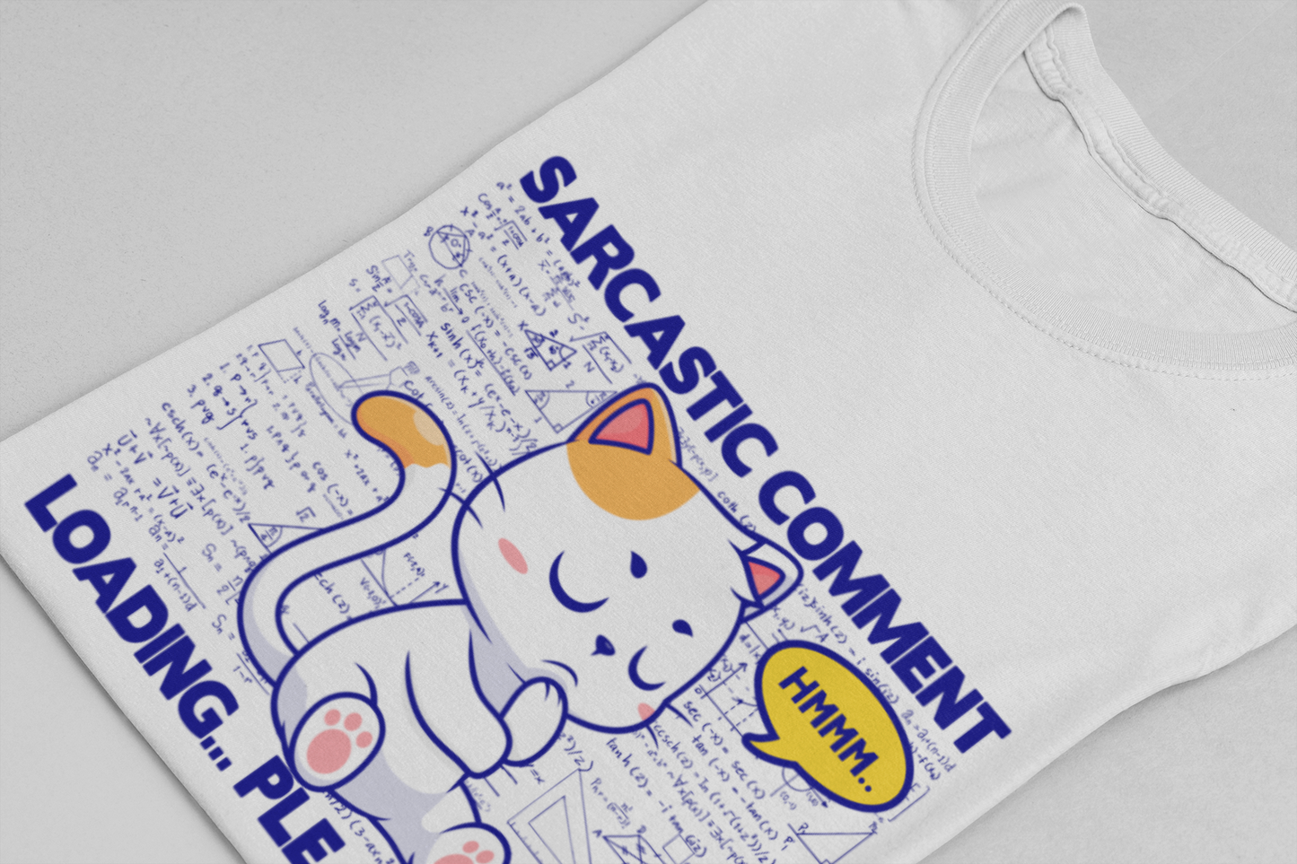 Sarcastic Comment Loading Tshirt Cat - Math Diagrams Formula Graphic
