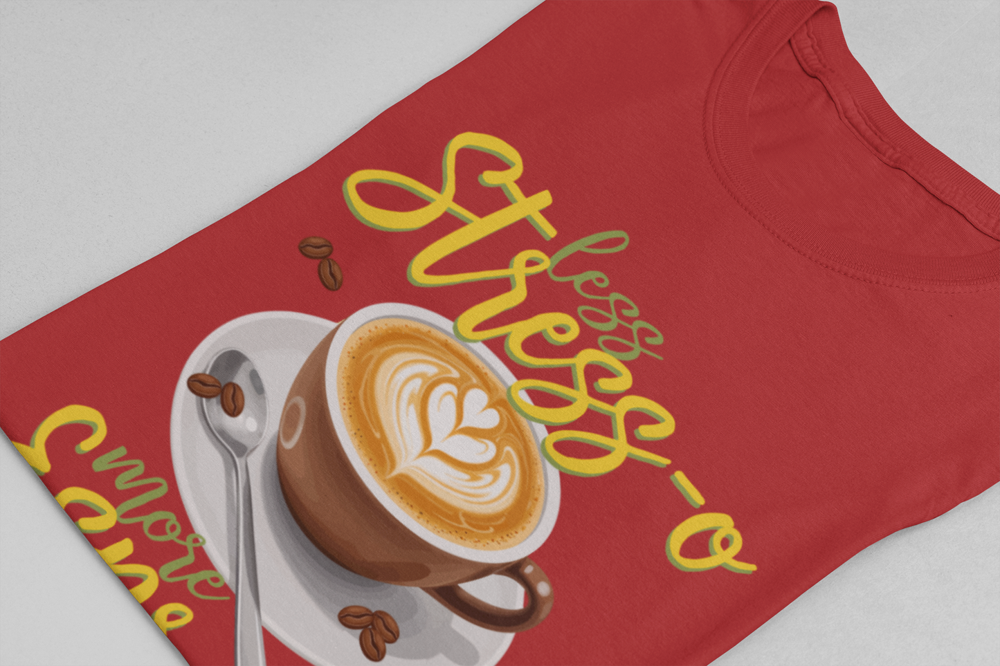 Less Stress-o More Espresso Tee, Coffee Lover Humor Shirt, Daily Grind Graphic Tee, Morning Mood Top, Caffeine First Gift