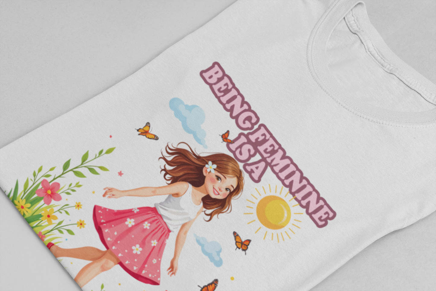 Being Feminine Is a Superpower T-Shirt – Empowering Floral Girl Graphic Tee