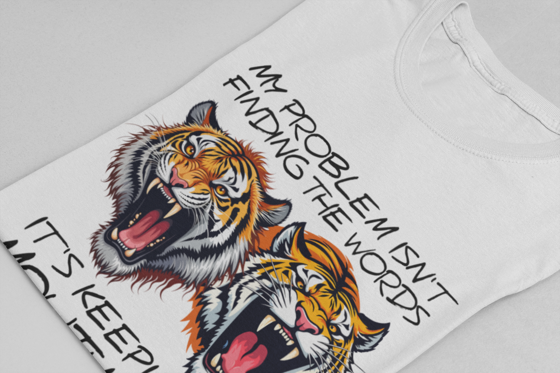 My Problems T-Shirt Featuring Two Roaring Tigers with Bold Text