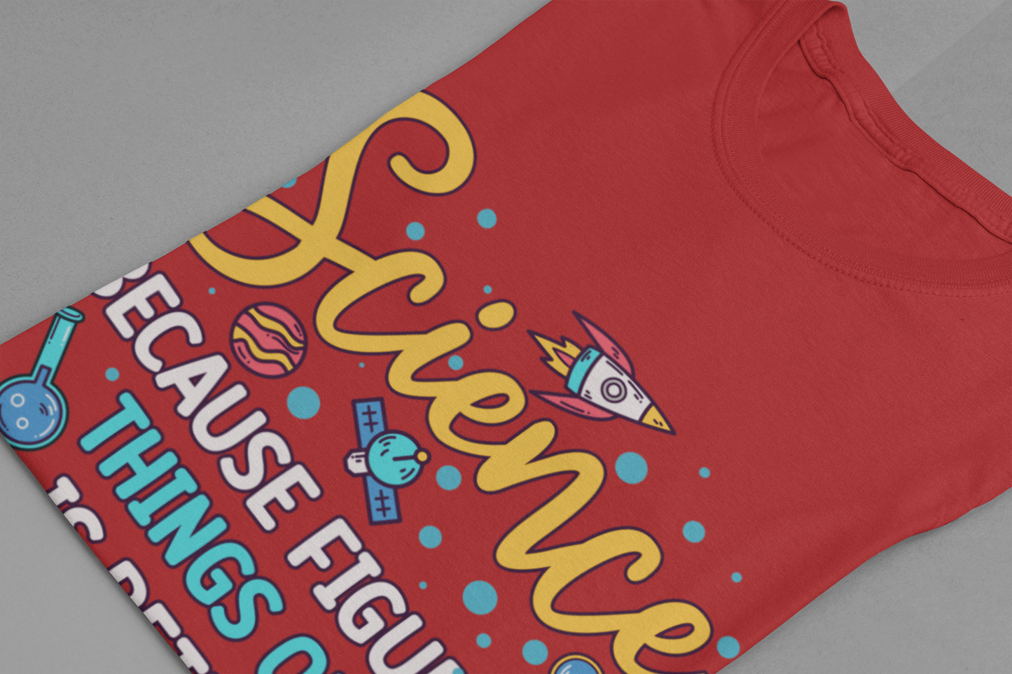 Science Humor T-Shirt – Figuring Things Out Science Graphic Tee