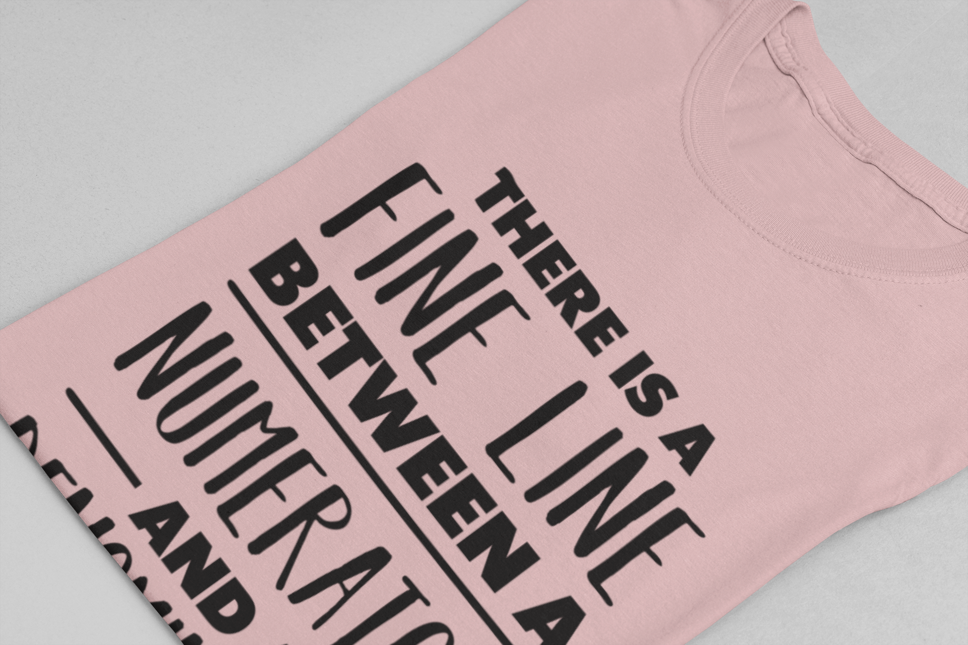 Math Humor Shirt – Fine Line Numerator Denominator Fraction Pun