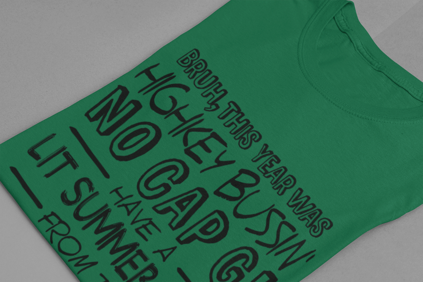 Bruh This Year Was Highkey Bussin No Cap G Tshirt Summer Fam from The GOAT Teacher