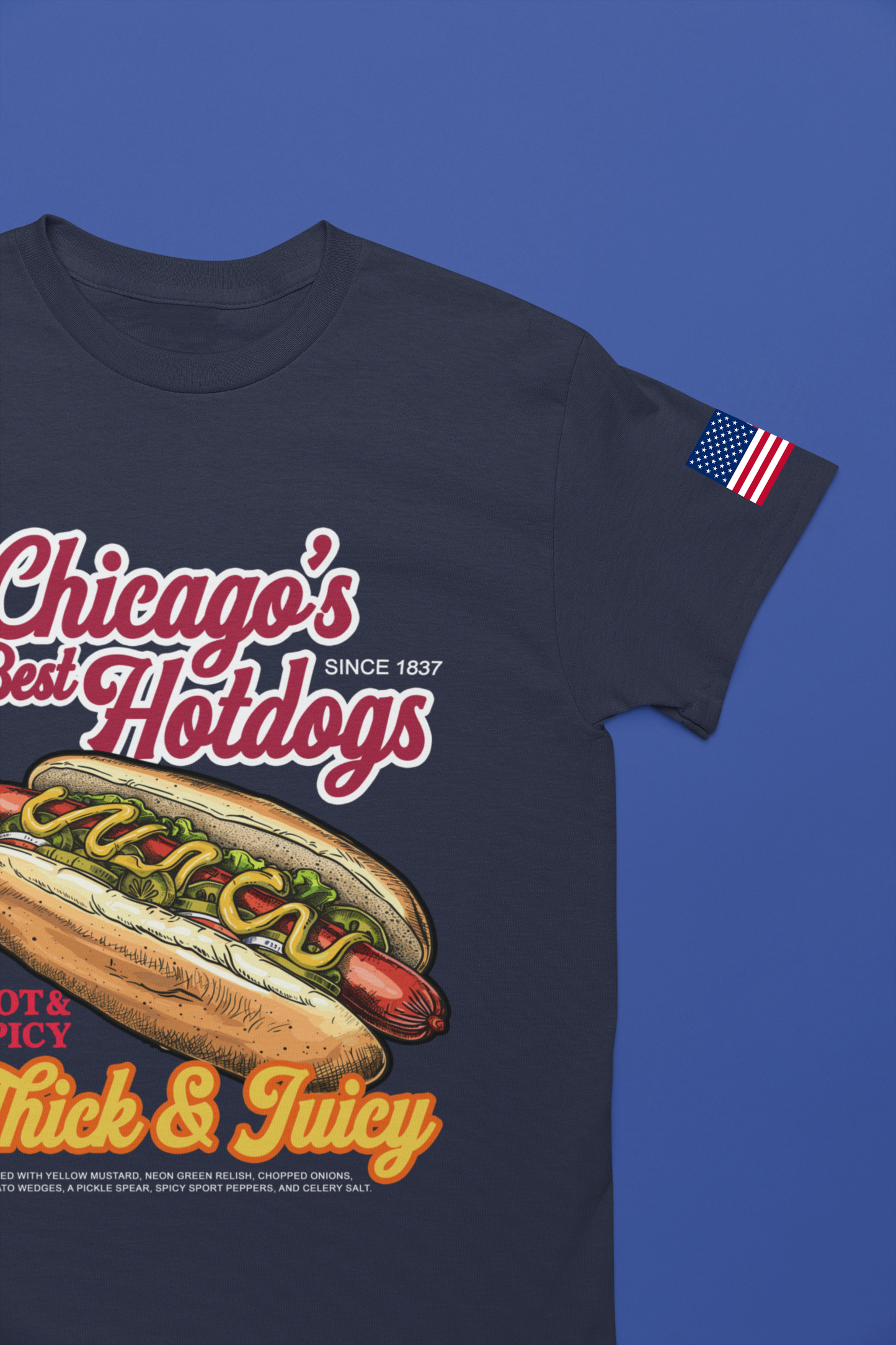 Chicago Best Hotdogs T-Shirt - Hot Dog Thick Juicy Since 1837 Food Humor Tee