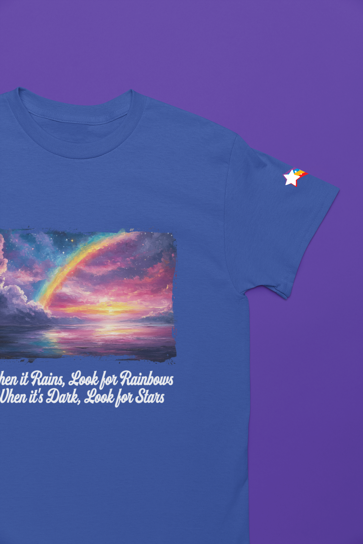 When It Rains Look for Rainbows T-Shirt – Inspirational Hope Optimism Quote Graphic Tee