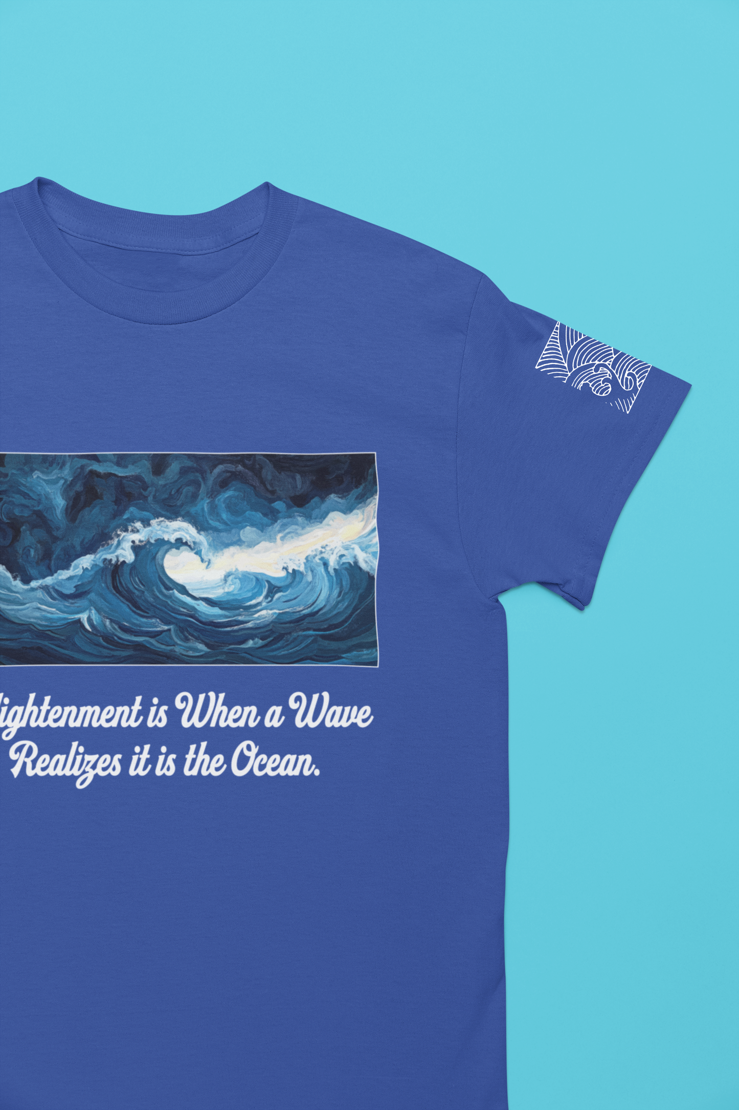 Enlightenment Is When a Wave Realizes It Is the Ocean T-Shirt – Spiritual Awakening Quote Graphic Tee