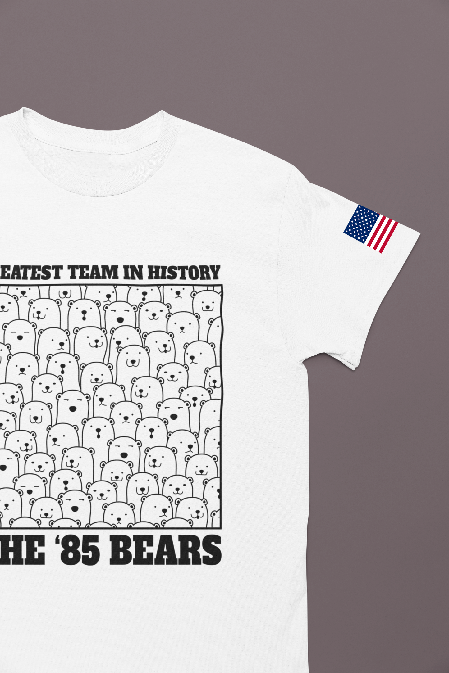 Greatest Team in History The 85 Bears T-Shirt - Chicago Bears Super Bowl XX Humor