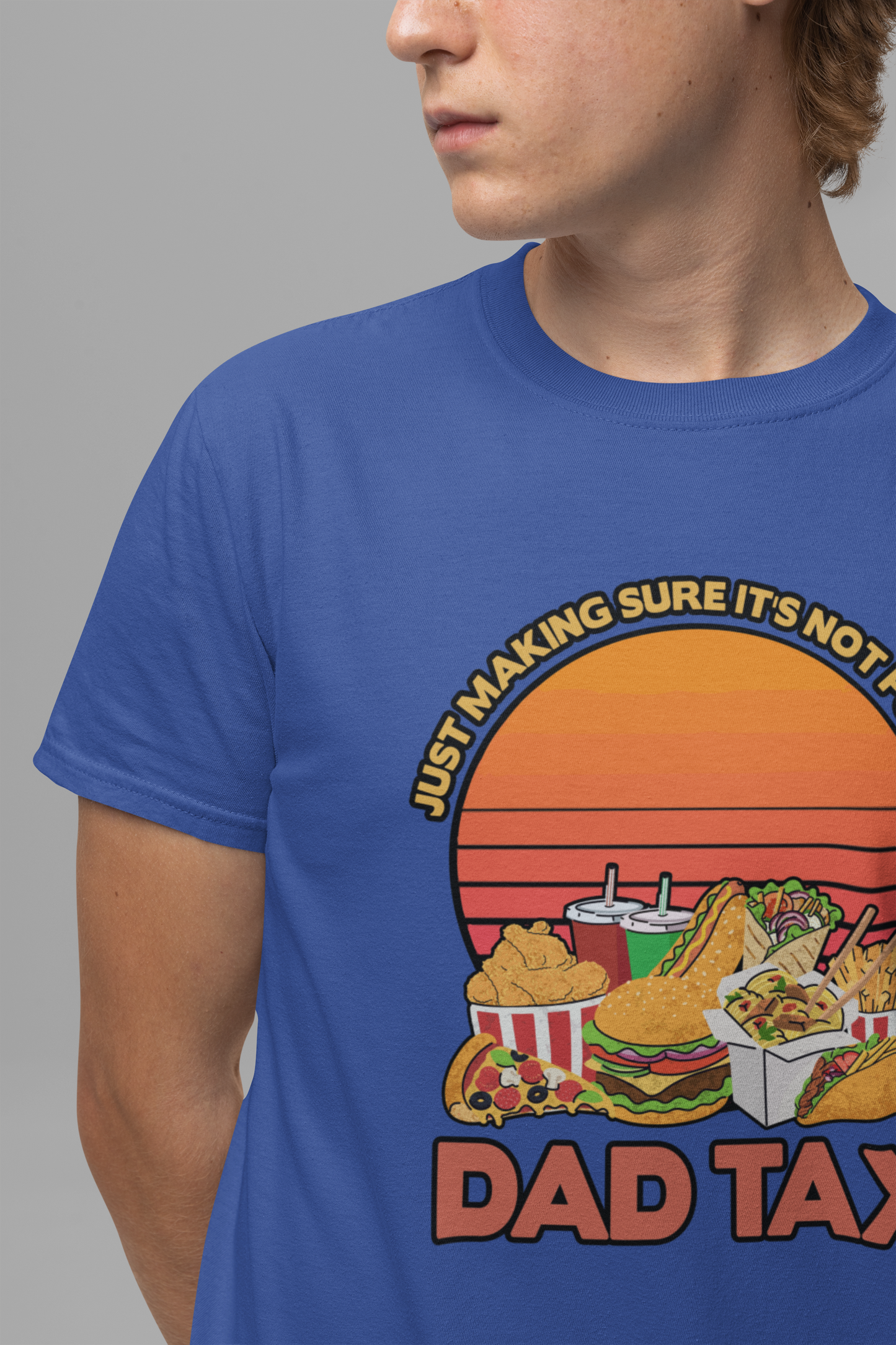 Dad Tax Tshirt – "Just Making Sure It’s Not Poison" with Snack Pile Graphic