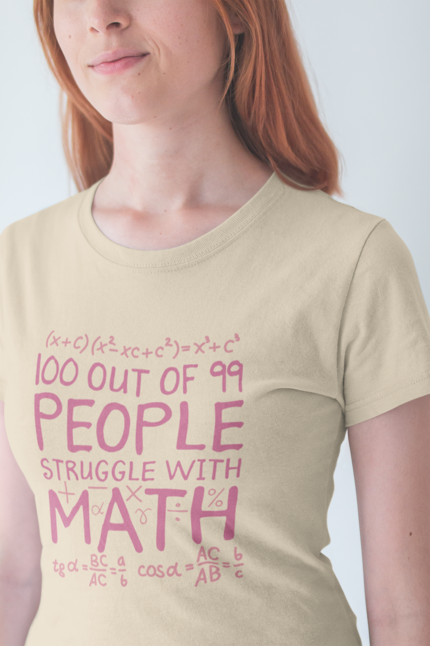 Math Struggle T-Shirt – 100 Out of 99 People Math Joke