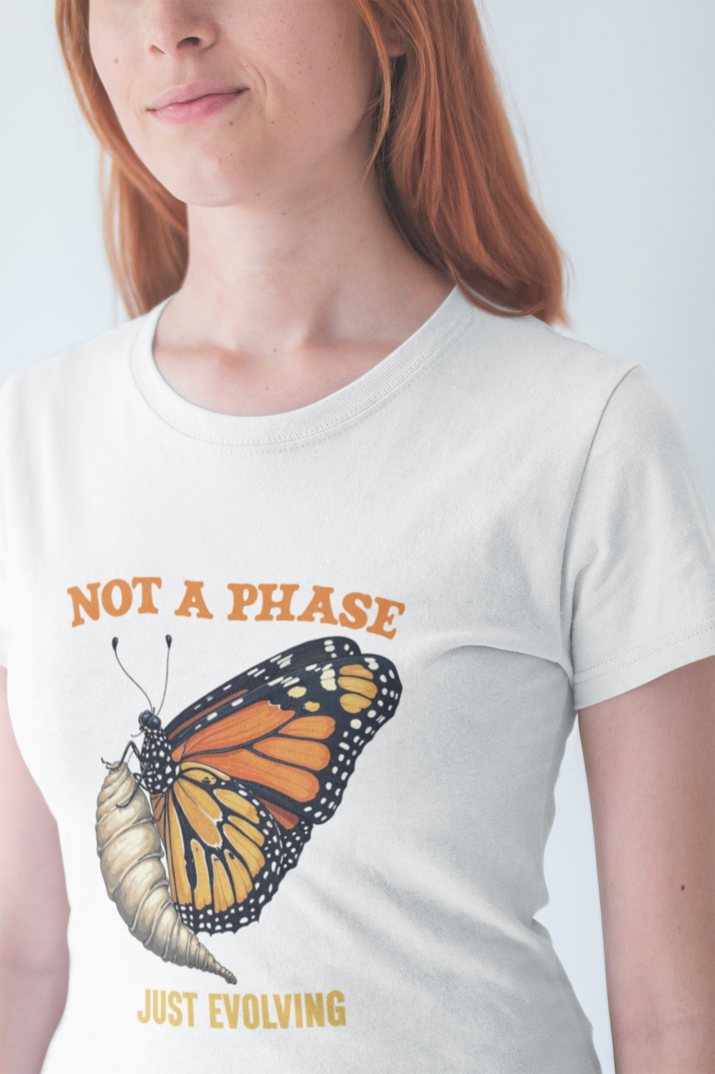 Not a Phase Just Evolving T-Shirt – Monarch Butterfly Transformation Tee