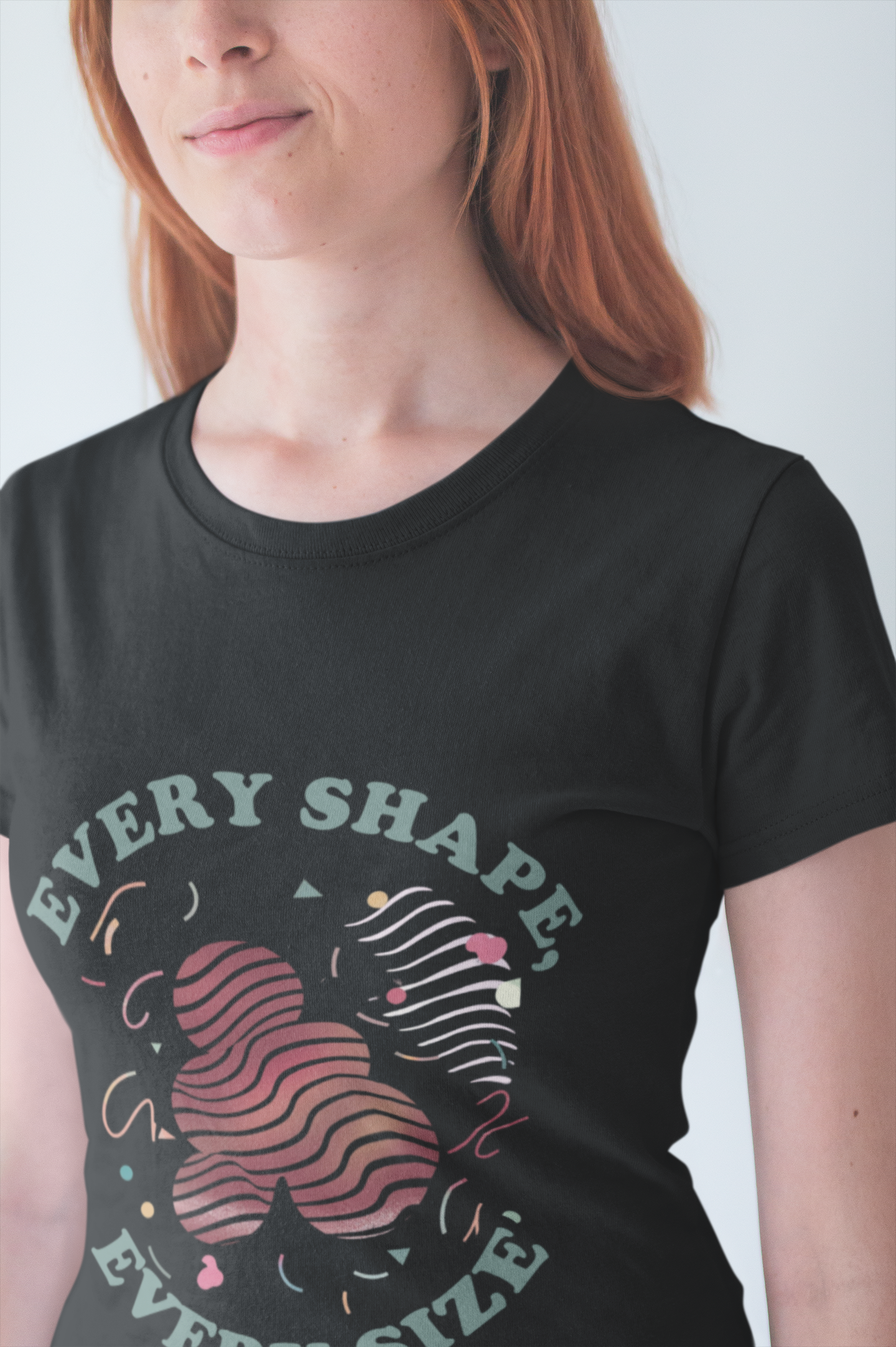 Every Shape Every Size – Celebrate Every Curve Body Positive Graphic T-Shirt