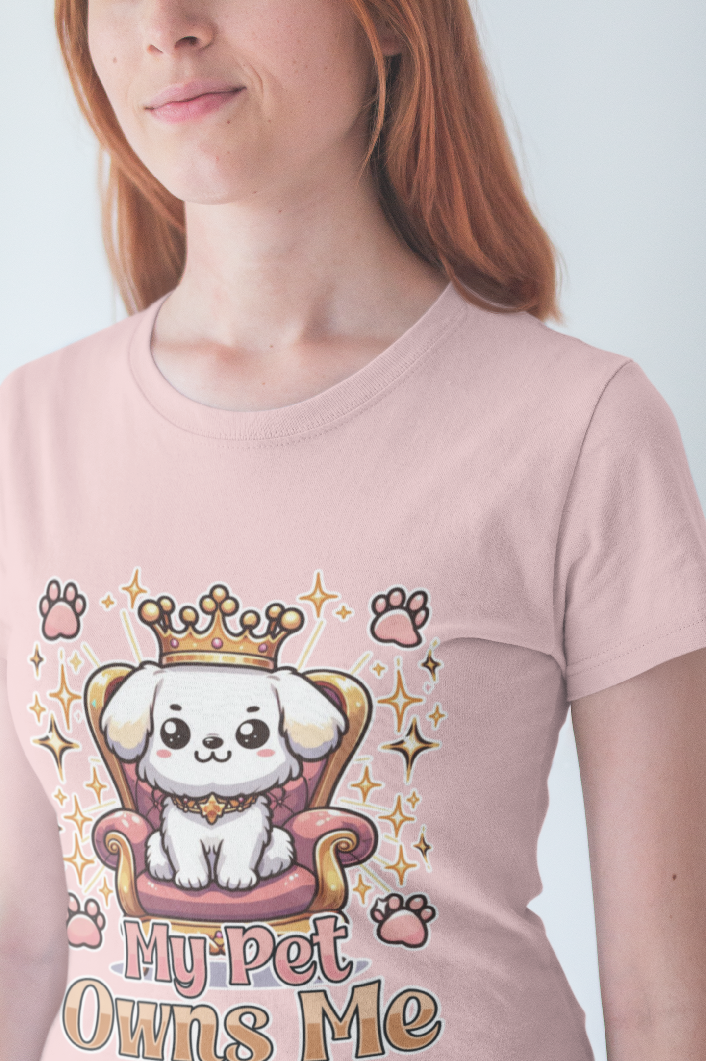 My Pet Owns Me - Cute Dog Royalty T-Shirt