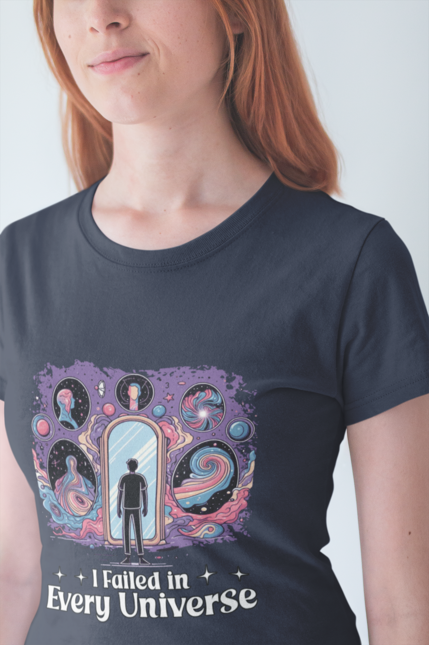 I Failed in Every Universe Tshirt – Multiverse Reflection with Mirrors and Portals