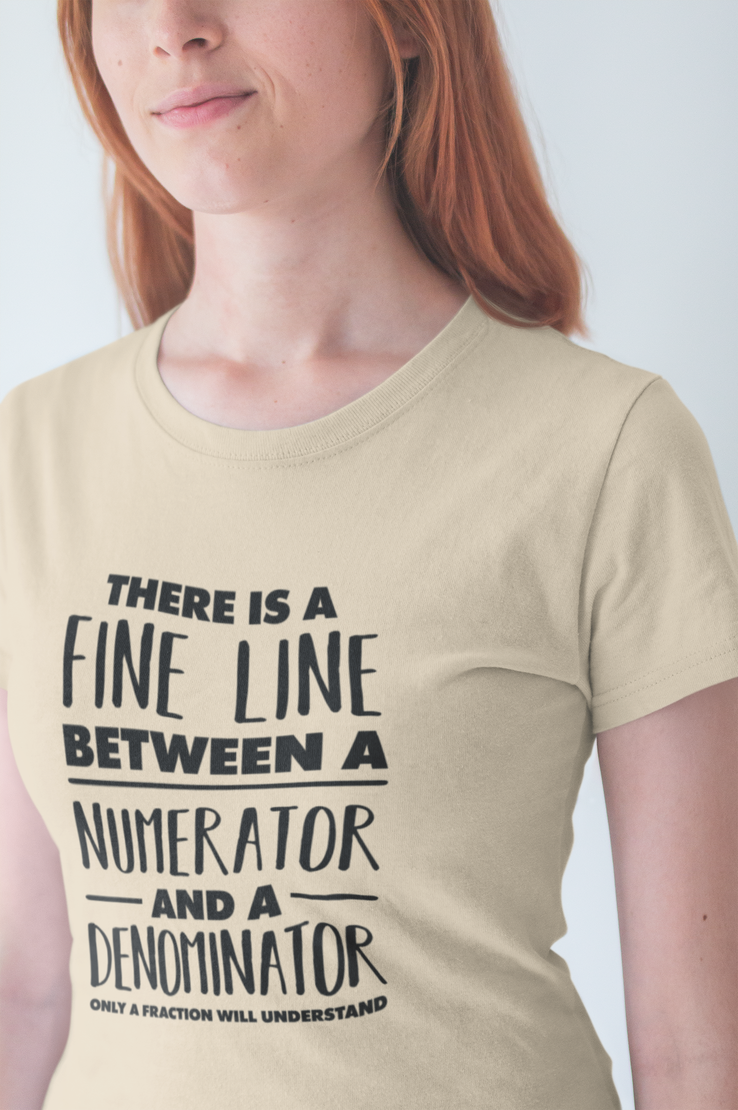 Math Humor Shirt – Fine Line Numerator Denominator Fraction Pun
