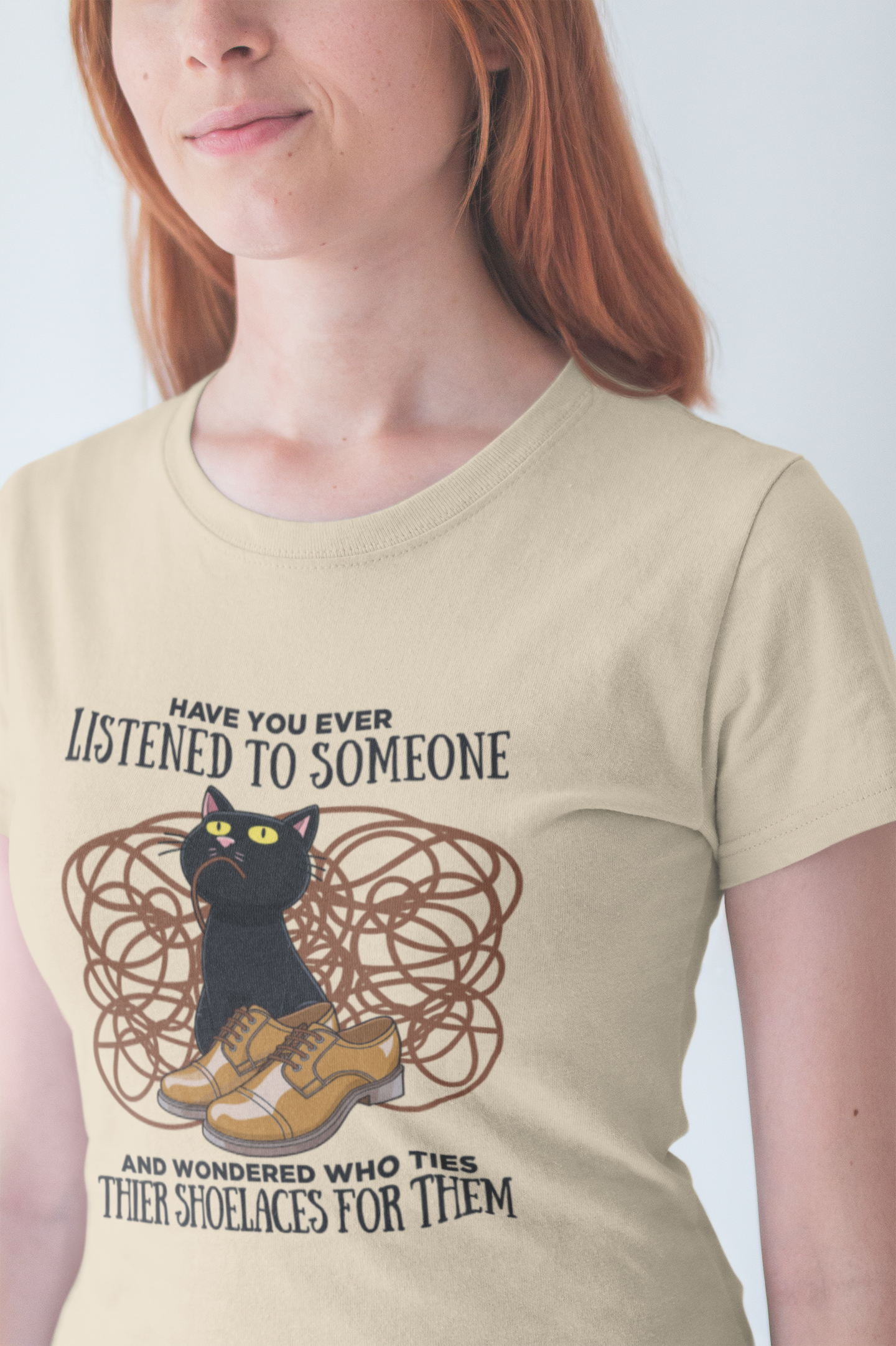 Have You Ever Listened to Someone Tshirt – Black Cat Surrounded by Shoelaces with Shoe Graphic