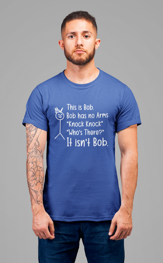 This is Bob T-Shirt – Funny No Arms Knock Knock Joke Stickman Tee