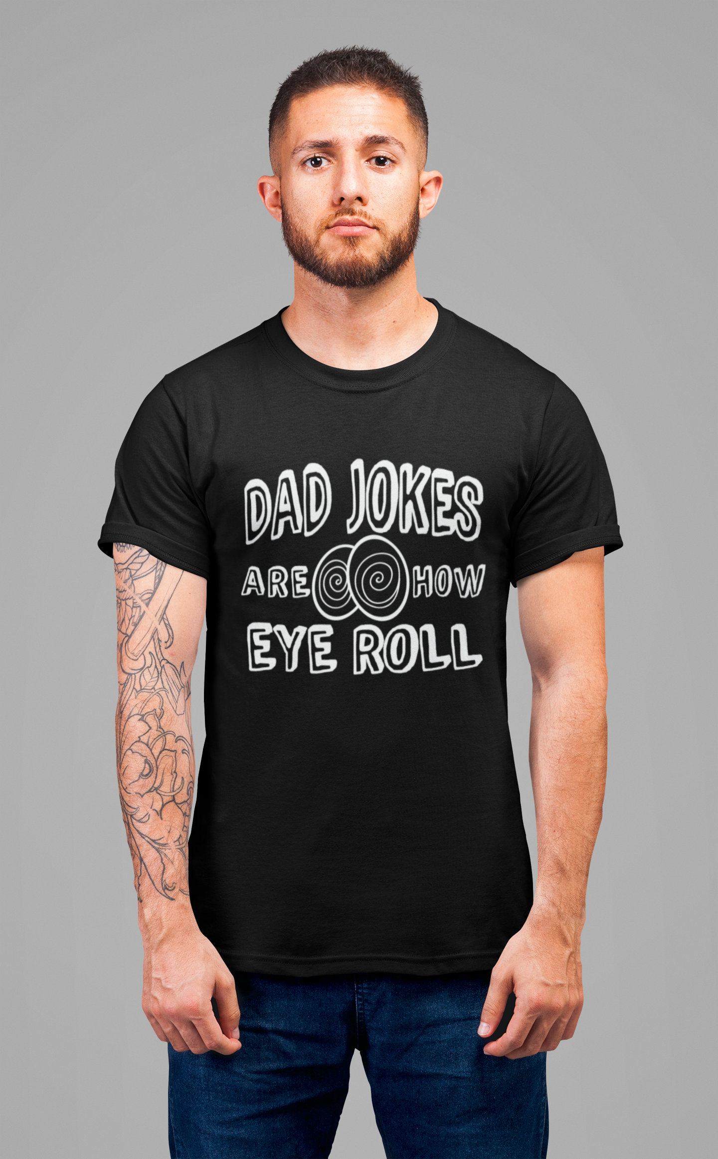 Dad Jokes Are How Eye Roll Tshirt – Funny Pun Graphic Tee