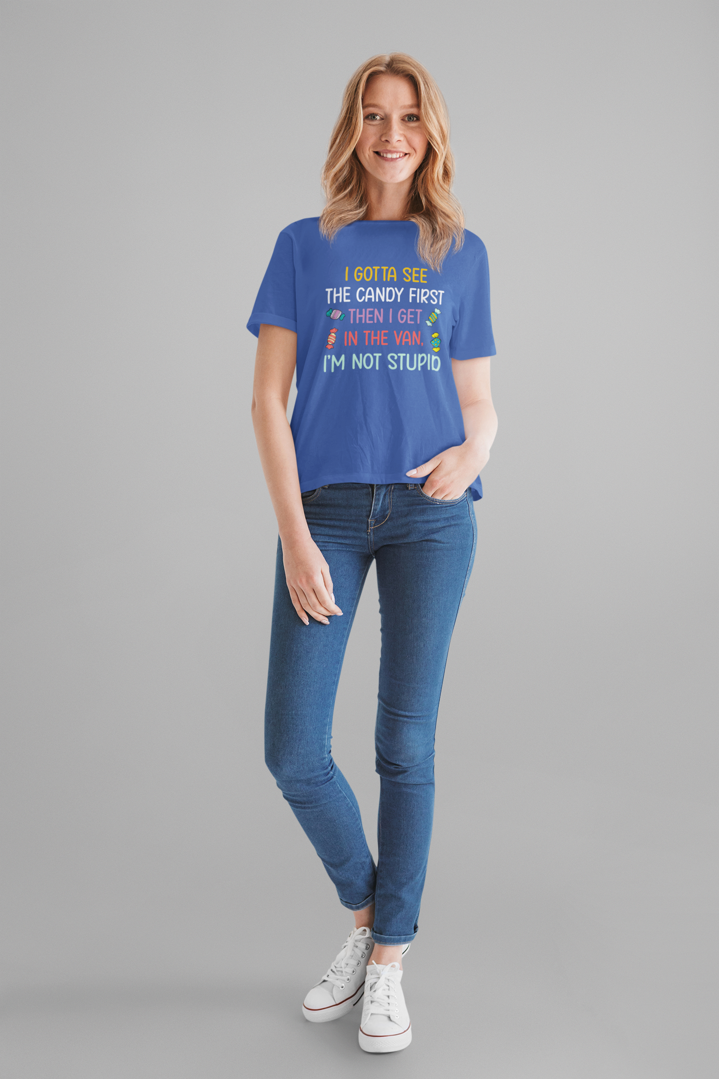 I Gotta See the Candy First T-Shirt – Funny Candy Quote Graphic Tee