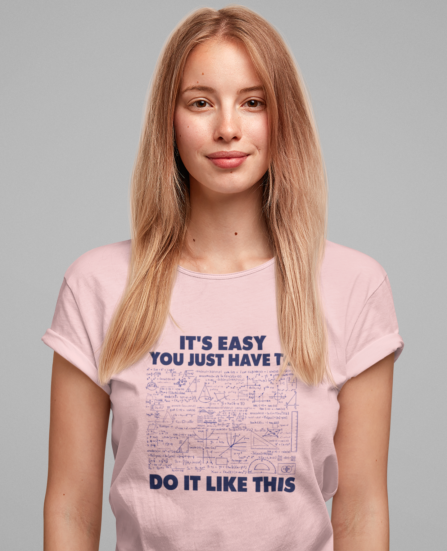 It’s Easy, You Just Have to Do It Like This T-Shirt – Funny Math Equation Graphic Tee